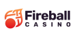 Fireball Casino